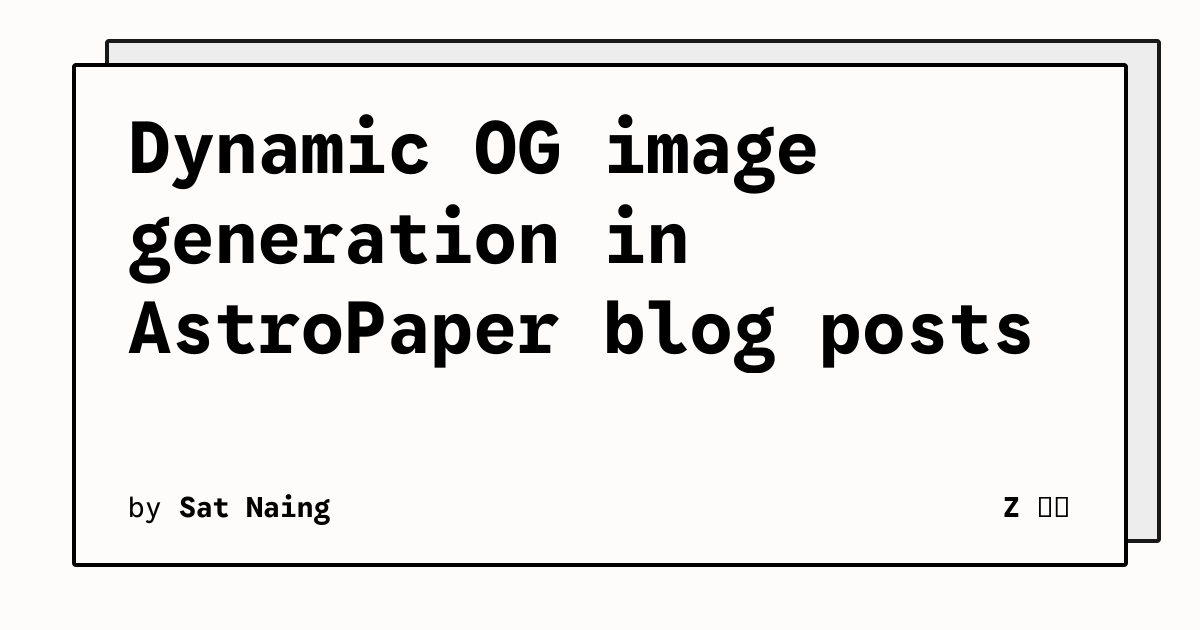 Dynamic OG image generation in AstroPaper blog posts